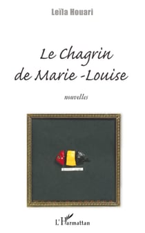Le chagrin de Marie-Louise - Nouvelles