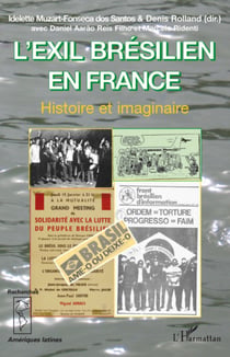 L'exil brésilien en France - Histoire et imaginaire