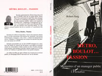Métro, boulot... Passion - Mémoires d'un manager public