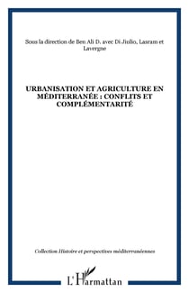 Urbanisation et agriculture en Méditerranée : conflits et complémentarité