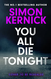 You All Die Tonight - the twisting new thriller from the number one bestselling author