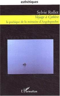 VOYAGE A CYTHERE - La poétique de la mémoire d'Angelopoulos