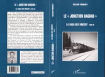 LA " JONCTION BAGDAD " - La saga des Vincent - tome 3