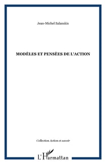 MODÈLES ET PENSÈES DE L'ACTION