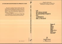 Le pluralisme radiophonique en Afrique de l'Ouest - Tome 2 : Mali, Nigeria, Guinée, Ghana, Tchad, Sierra Leone, Mauritanie