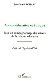 Action éducative et éthique - Pour un compagnonnage des acteurs de la relation éducative