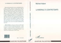 La Morale à Contretemps