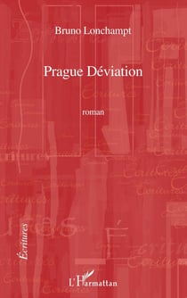 Prague Déviation - Roman