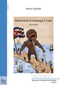 Réformisme et esclavage à Cuba - (1835-1845)