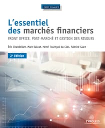 L'essentiel des marchés financiers - Front office, post-marché et gestion des risques