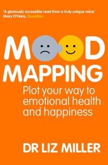 Mood Mapping - Plot your way to emotional health and happiness