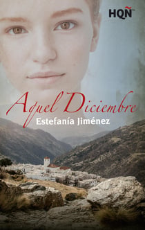 Aquel diciembre - El mejor regalo para San Valentín, una novela de Harlequin