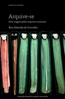 Arquive-se - Uma viagem pelos arquivos nacionais