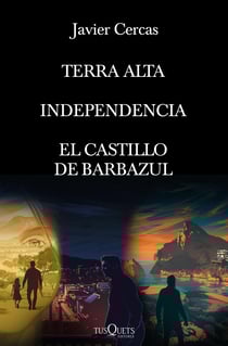 Pack Terra Alta - Terra Alta + Independencia + El Castillo de Barbazul