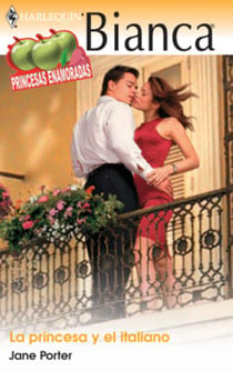 La princesa y el italiano - Princesas enamoradas (3)