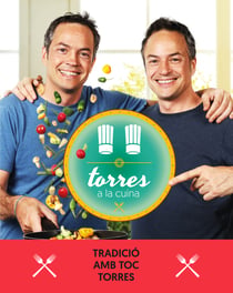 Torres a la cuina 3 - Tradició amb toc Torres