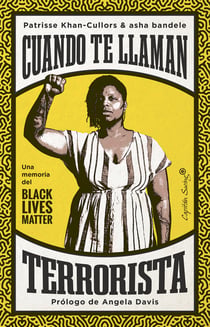 Cuando te llaman terrorista - Una memoria del Black Lives Matter