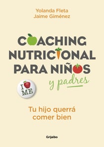 Coaching nutricional para niños y padres - Tu hijo querrá comer bien