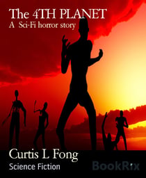 The 4TH PLANET - A  Sci-Fi horror story