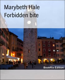 Forbidden bite