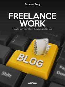 Freelance Work - How to turn your blog into a job-related tool