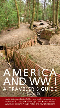 America and World War I - A Traveler's Guide