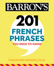 201 French Phrases You Need to Know Flashcards