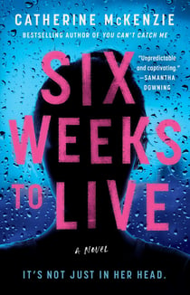 Six Weeks to Live - A Novel