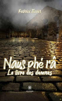Naus phé râ - Le livre des damnés