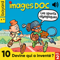 Images Doc - 10 Devine qui a inventé ? Vol. 2