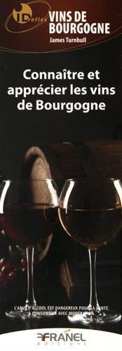 Id réflex : connaître et apprecier les vins de Bourgogne