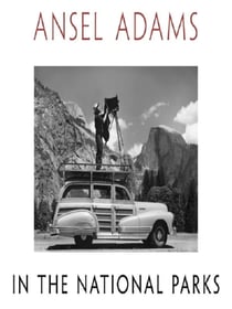 Ansel Adams in the national parks : photographs from America's wild places - édition en anglais