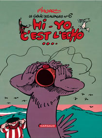Le génie des alpages Tome 6 : hi-yo, c'est l'écho...