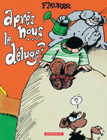Le génie des alpages Tome 9 : après nous... le déluge !