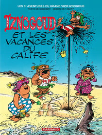 Iznogoud Tome 3 : les vacances du calife