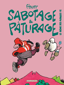 Le génie des alpages Tome 11 : sabotage et pâturage