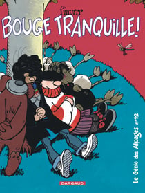 Le génie des alpages Tome 12 : bouge tranquille !