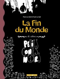Petits contes noirs Tome 1 - la fin du monde et autres contes noirs