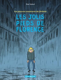 Les pauvres aventures de Jérémie Tome 1 - les jolis pieds de Florence