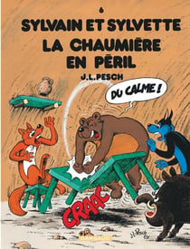 Sylvain et Sylvette Tome 6 : la chaumière en péril