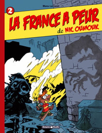 Nic Oumouk Tome 2 : La France a peur