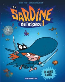 Sardine de l'espace Tome 1 : platine laser