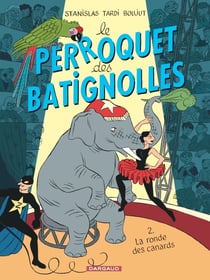 Le perroquet des Batignolles Tome 2 - la ronde des canards