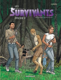 Survivants - anomalies quantiques Tome 2 : épisode 2