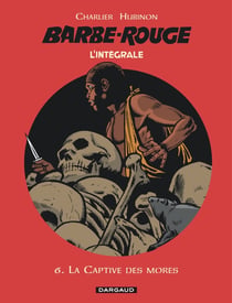 Barbe-Rouge : Intégrale vol.6 : la captive des Mores