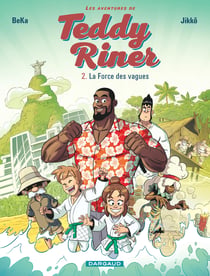 Les aventures de Teddy Riner Tome 2 : la force des vagues
