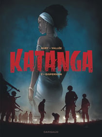 Katanga Tome 3 : dispersion