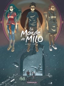 Le monde de Milo Tome 8
