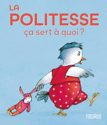 Ça sert à quoi ? : la politesse