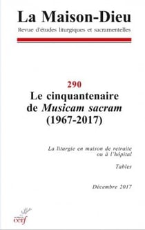 Maison-Dieu 290 - Le cinquantenaire de Musicam Sacram (1967-2017)